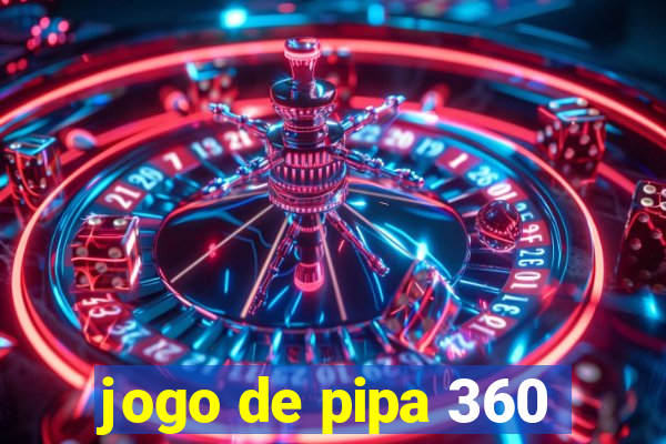 jogo de pipa 360